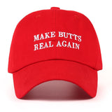 Make Butts Real Again Dad Hat